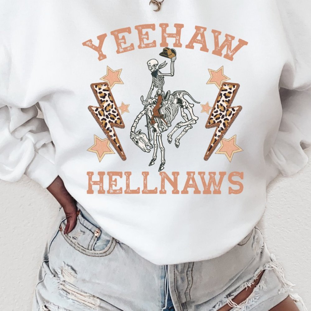 Yeehaws and Hellnaws Sweatshirt